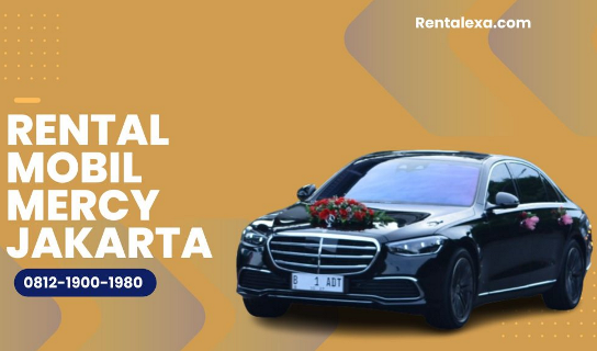 Rental Mobil Mercy Jakarta Rentalexa